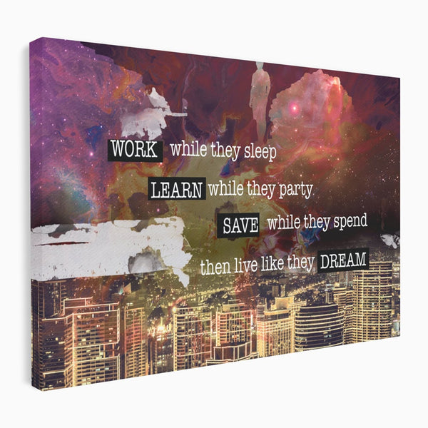 Tablou Canvas Premium LuxCanva® A1050, Dreams Work , Visuri, Munca, Succes, Motivational, Culori Vibrante