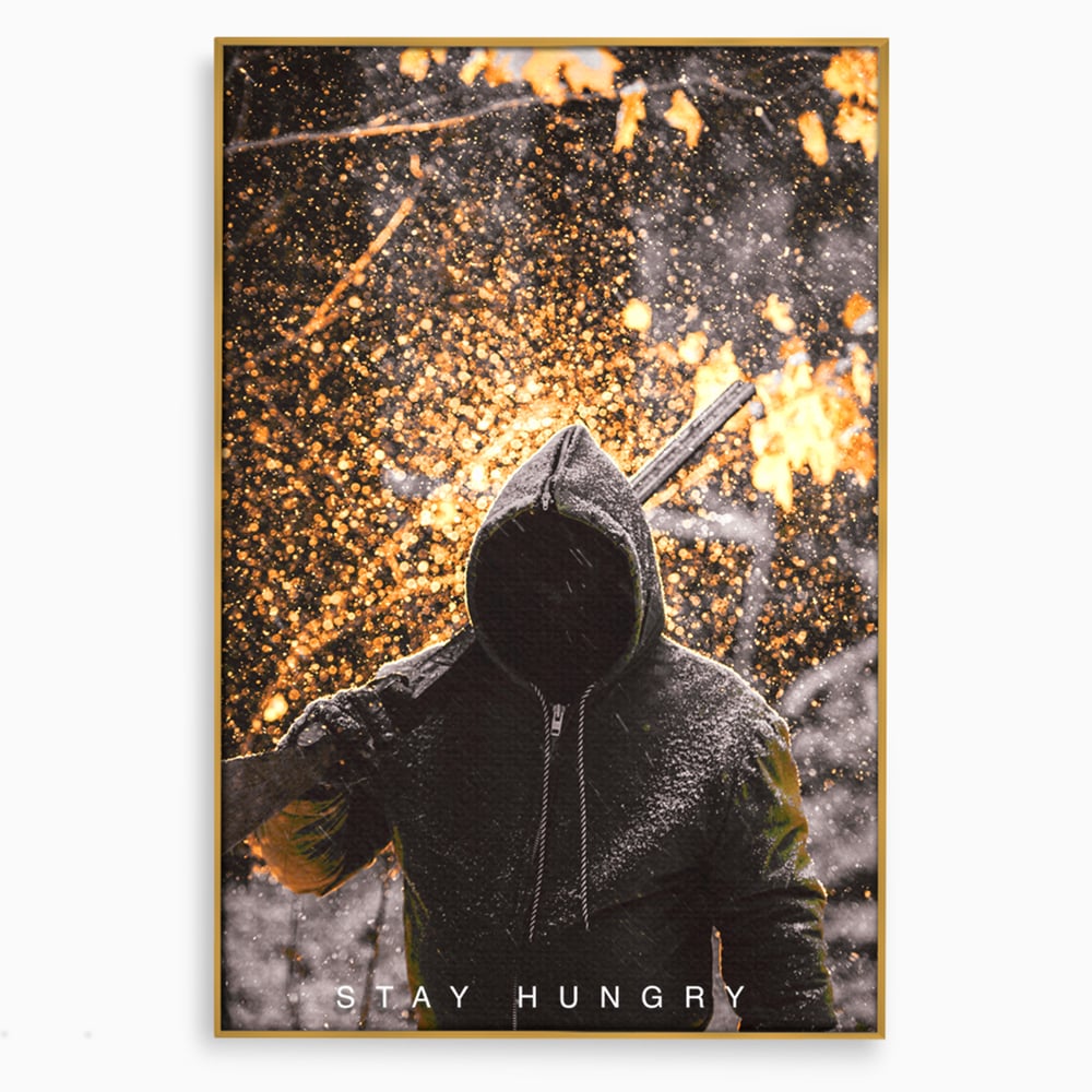 Tablou Canvas Premium LuxCanva® A1051, Stay Hungry , Strong Minded, Succes, Pozitiv, Motivational, Culori Vibrante