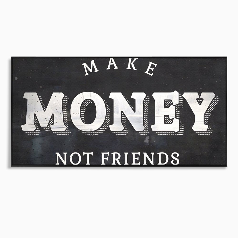 Leinwandbilder Premium LuxCanva® A1171, Make Money Not Friends , Motivierend, Wohnen, Schlafzimmer, Leben, Geld, Lebendige Farben