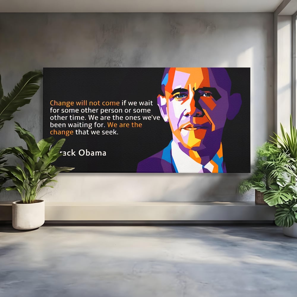 Tablou Canvas Premium LuxCanva® A1184, We Are The Change , Barack Obama, Birou, Motivational, USA, Culori Vibrante