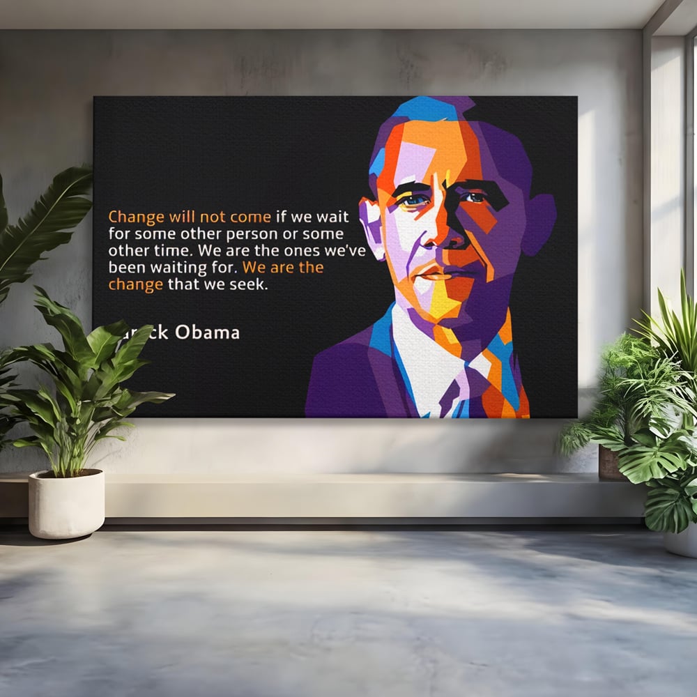 Tablou Canvas Premium LuxCanva® A1184, We Are The Change , Barack Obama, Birou, Motivational, USA, Culori Vibrante