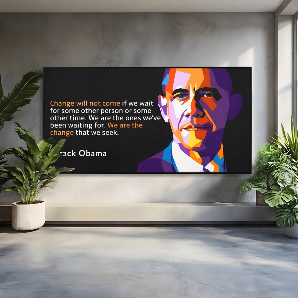 Tablou Canvas Premium LuxCanva® A1184, We Are The Change , Barack Obama, Birou, Motivational, USA, Culori Vibrante