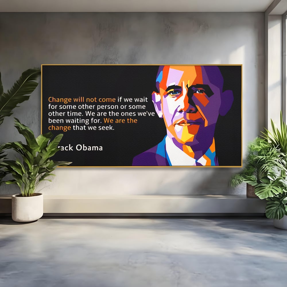 Tablou Canvas Premium LuxCanva® A1184, We Are The Change , Barack Obama, Birou, Motivational, USA, Culori Vibrante