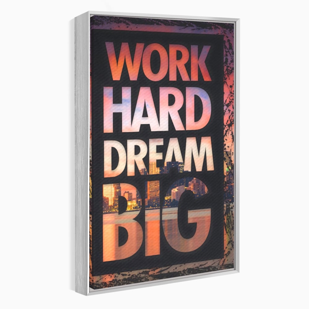Tablou Canvas Premium LuxCanva® A1202, Work Hard , Decorativ, Birou, Vis, Motivational, Living, Culori Vibrante