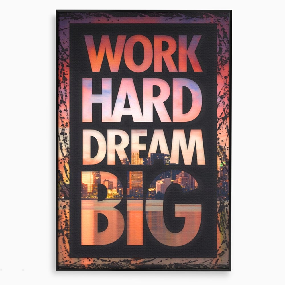 Tablou Canvas Premium LuxCanva® A1202, Work Hard , Decorativ, Birou, Vis, Motivational, Living, Culori Vibrante