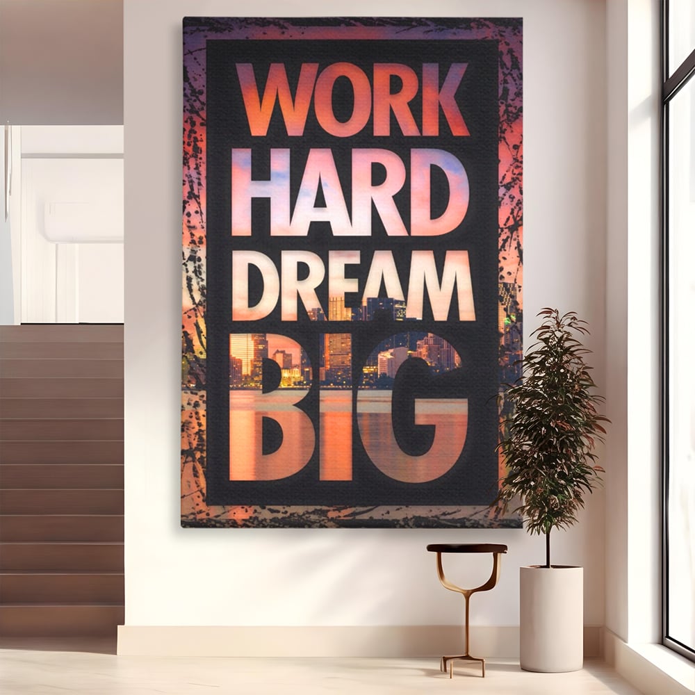 Tablou Canvas Premium LuxCanva® A1202, Work Hard , Decorativ, Birou, Vis, Motivational, Living, Culori Vibrante