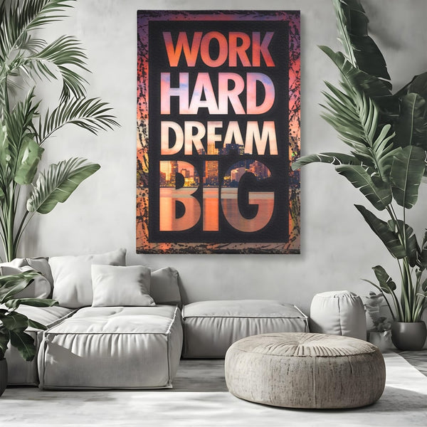 Tablou Canvas Premium LuxCanva® A1202, Work Hard , Decorativ, Birou, Vis, Motivational, Living, Culori Vibrante
