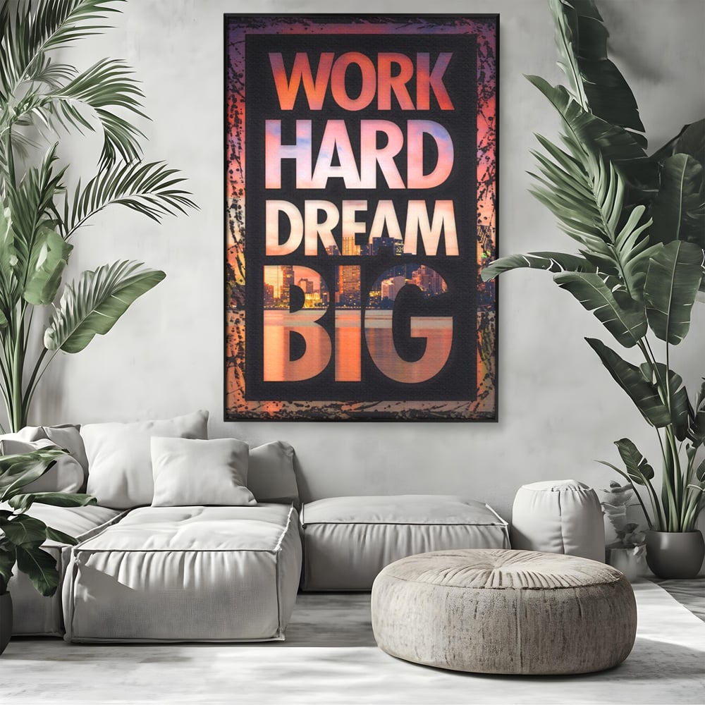 Tablou Canvas Premium LuxCanva® A1202, Work Hard , Decorativ, Birou, Vis, Motivational, Living, Culori Vibrante
