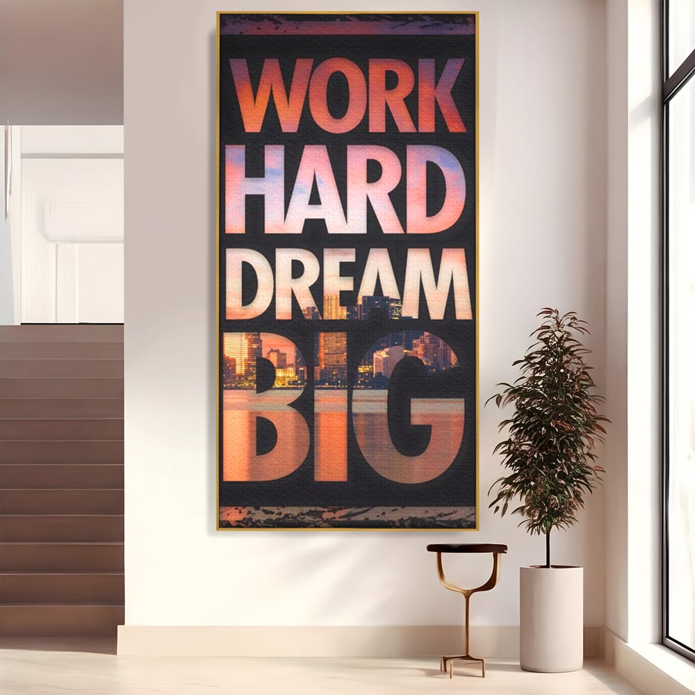 Tablou Canvas Premium LuxCanva® A1202, Work Hard , Decorativ, Birou, Vis, Motivational, Living, Culori Vibrante