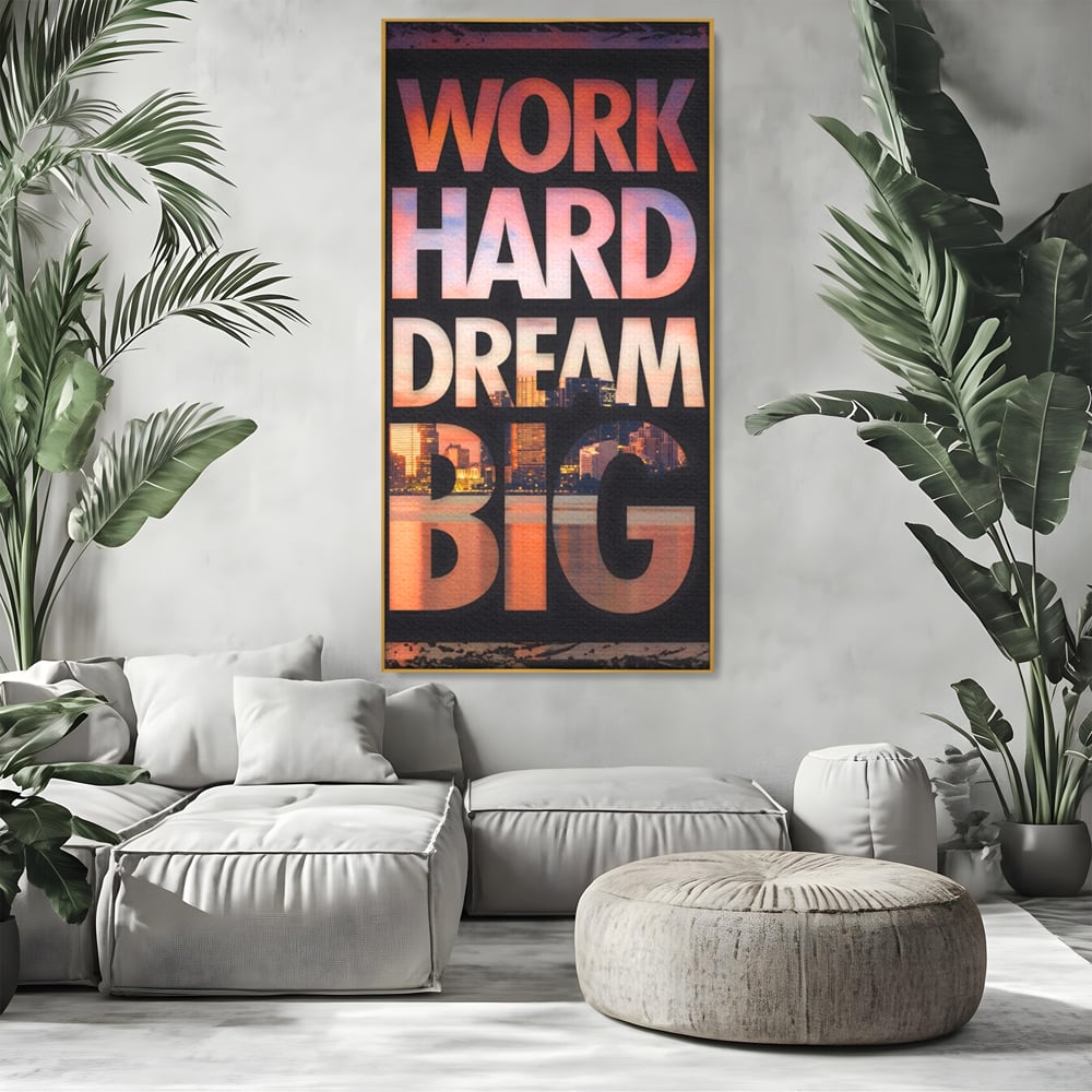 Tablou Canvas Premium LuxCanva® A1202, Work Hard , Decorativ, Birou, Vis, Motivational, Living, Culori Vibrante