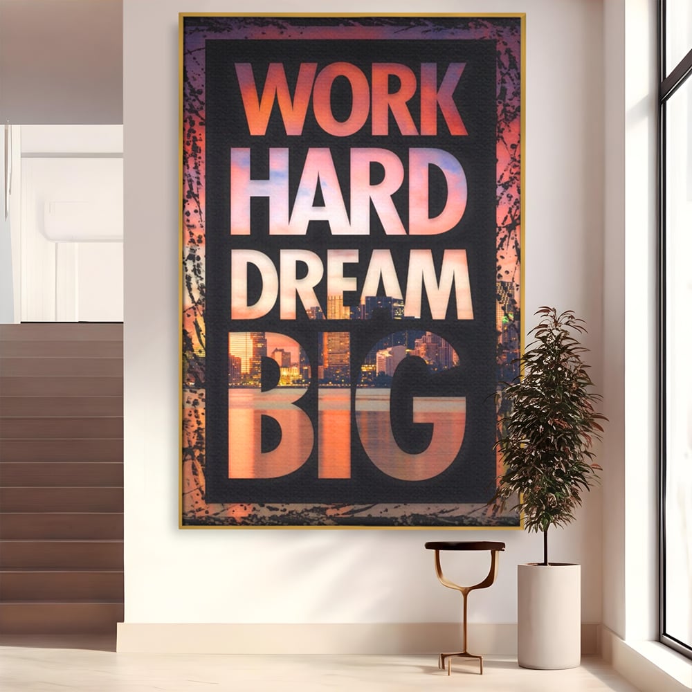 Tablou Canvas Premium LuxCanva® A1202, Work Hard , Decorativ, Birou, Vis, Motivational, Living, Culori Vibrante