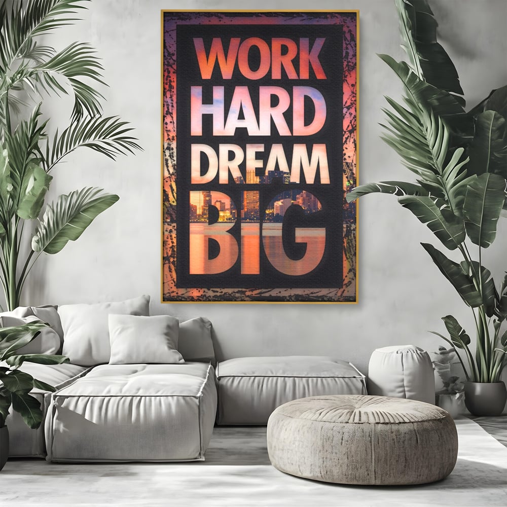 Tablou Canvas Premium LuxCanva® A1202, Work Hard , Decorativ, Birou, Vis, Motivational, Living, Culori Vibrante