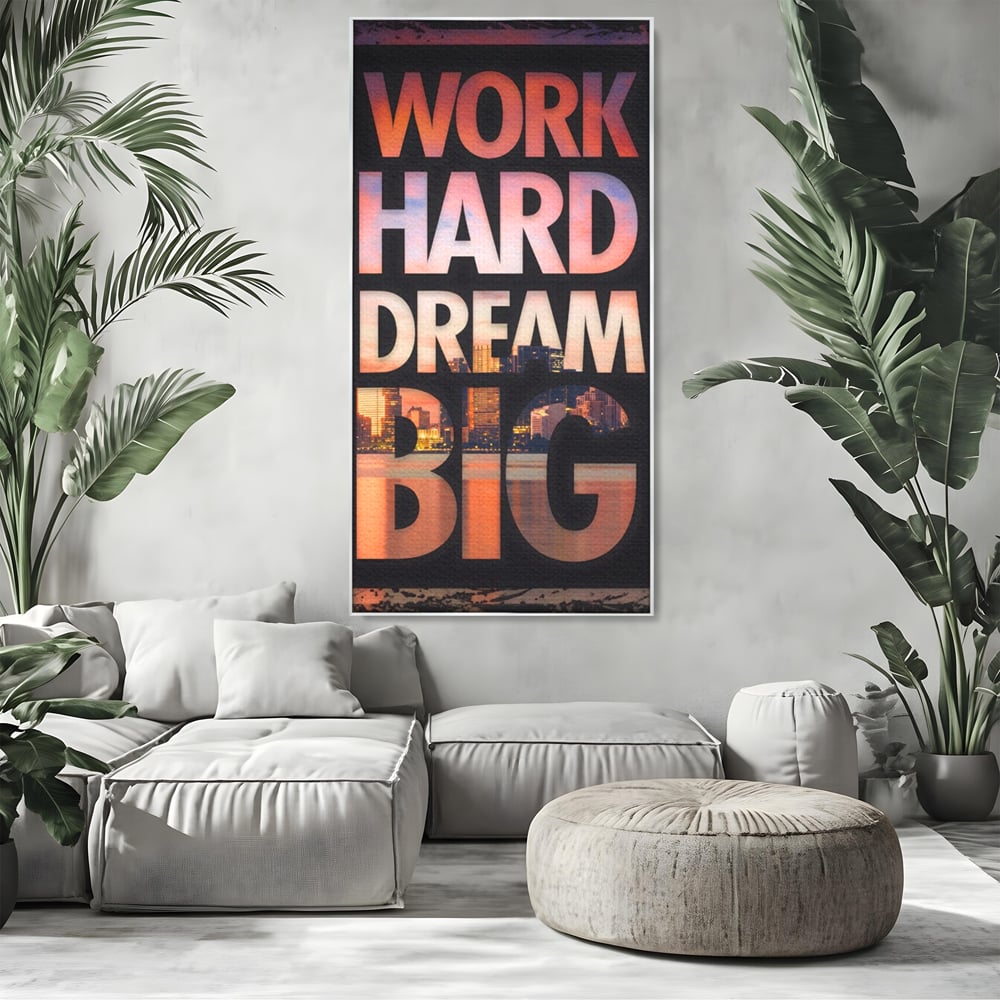 Tablou Canvas Premium LuxCanva® A1202, Work Hard , Decorativ, Birou, Vis, Motivational, Living, Culori Vibrante