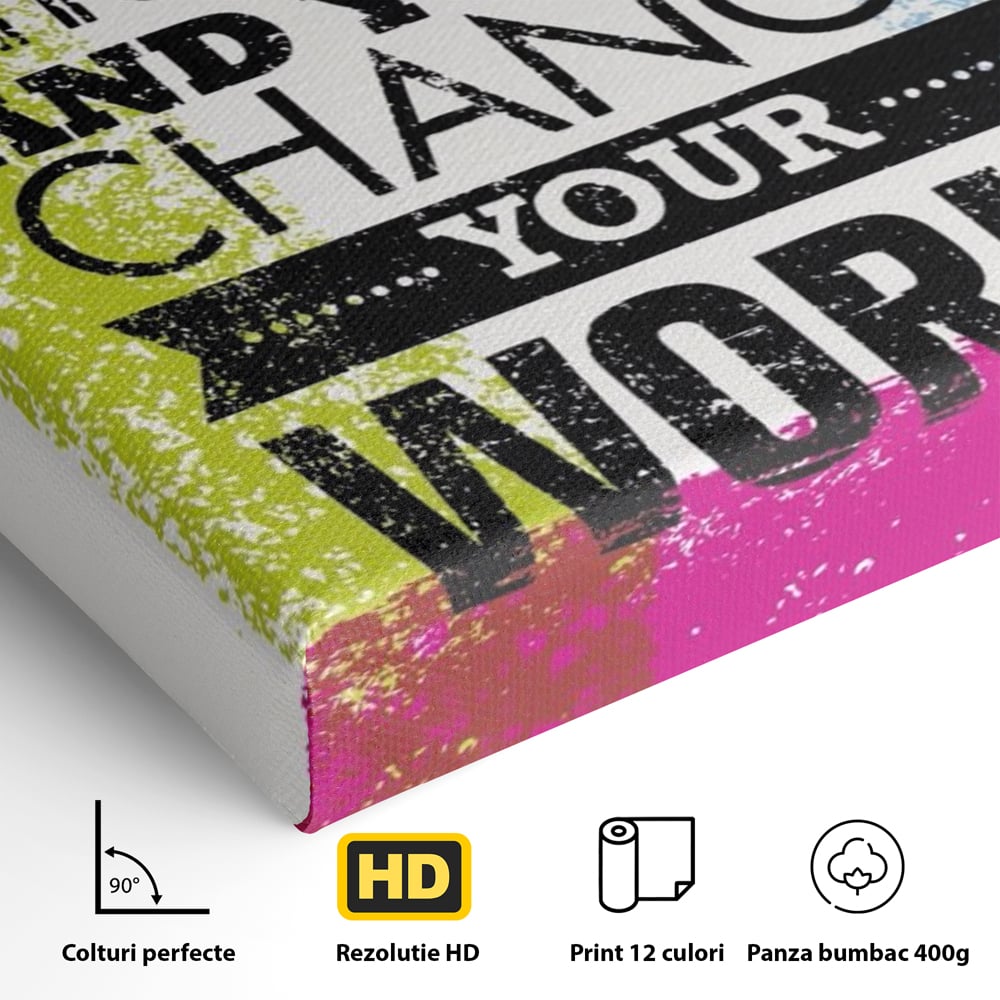 Tablou Canvas Premium LuxCanva® A1367, Change Your Thoughts , Living, Schimba-ti Gandirea, Motivational, Birou, Echipa, Culori Vibrante