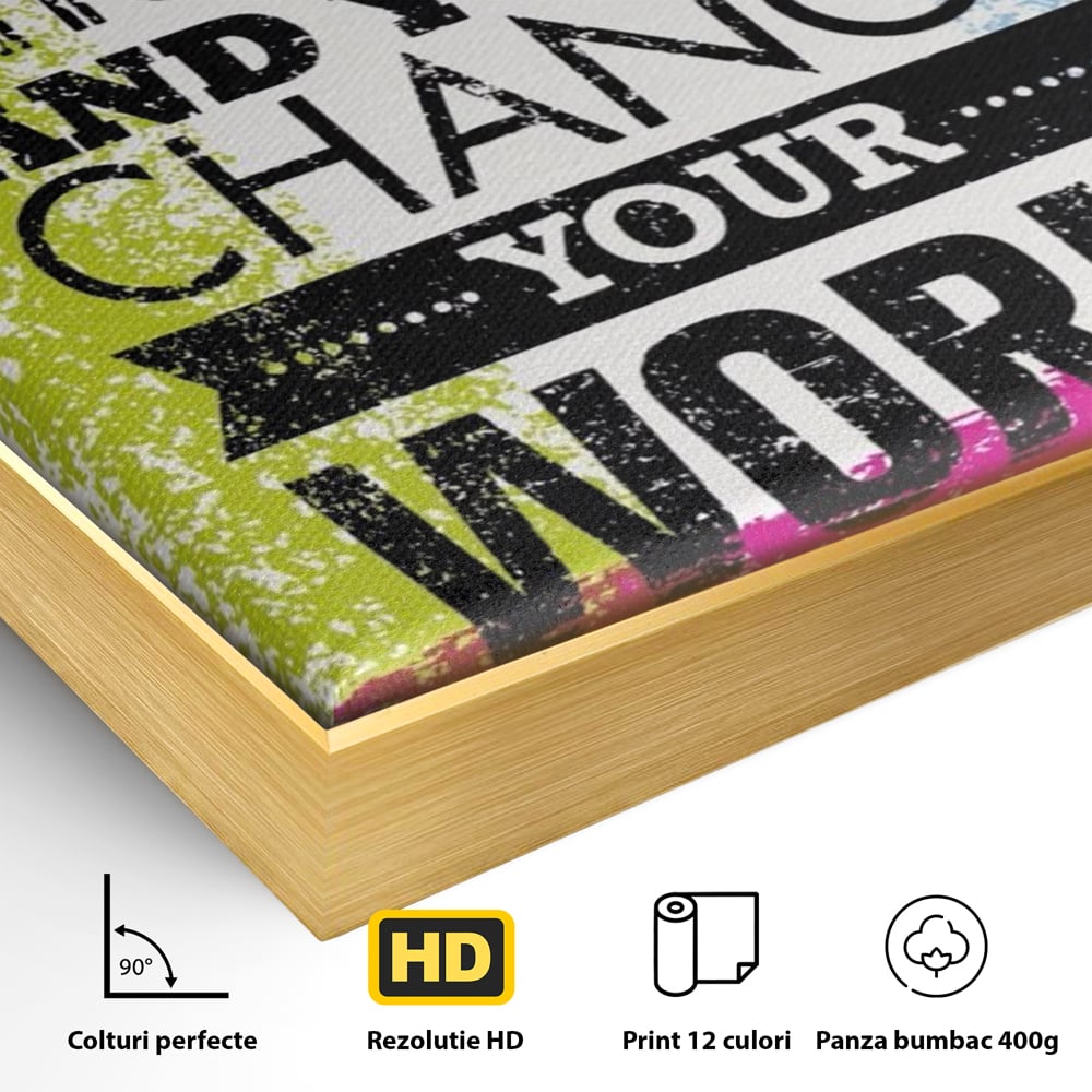 Tablou Canvas Premium LuxCanva® A1367, Change Your Thoughts , Living, Schimba-ti Gandirea, Motivational, Birou, Echipa, Culori Vibrante