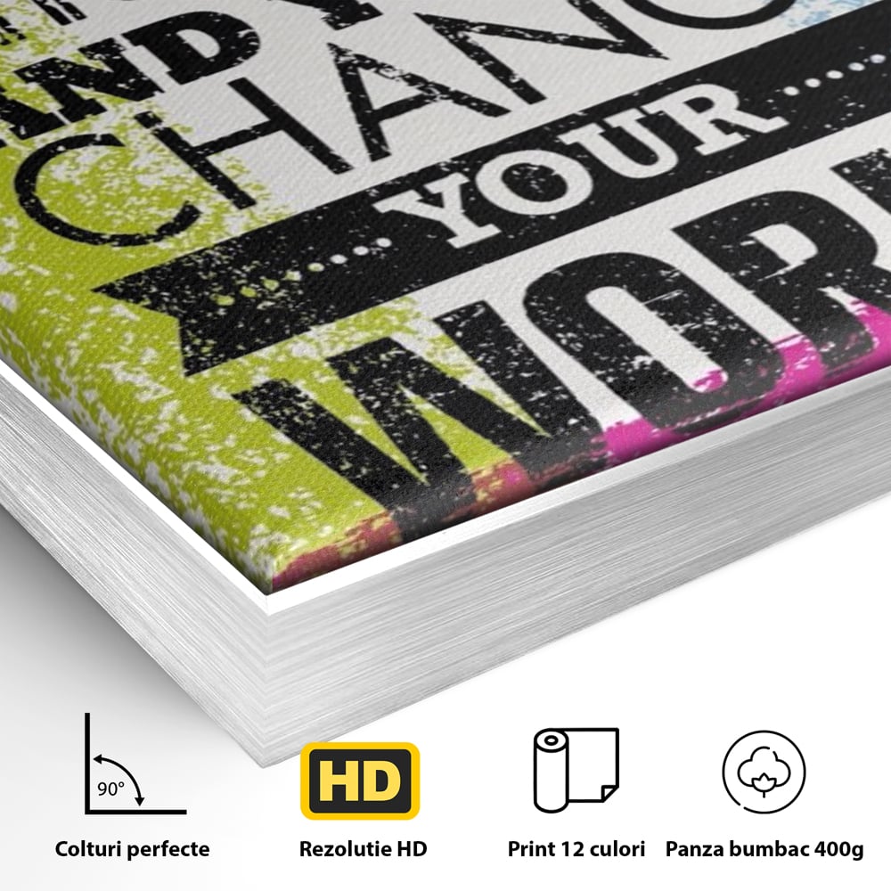Tablou Canvas Premium LuxCanva® A1367, Change Your Thoughts , Living, Schimba-ti Gandirea, Motivational, Birou, Echipa, Culori Vibrante