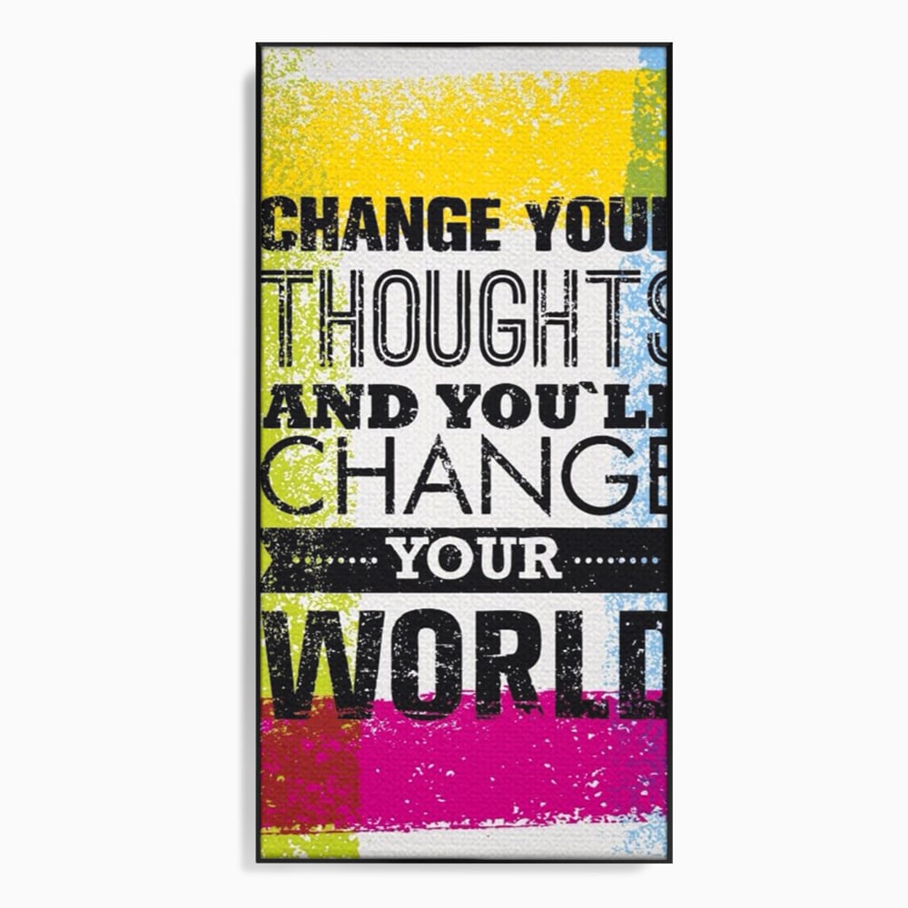Tablou Canvas Premium LuxCanva® A1367, Change Your Thoughts , Living, Schimba-ti Gandirea, Motivational, Birou, Echipa, Culori Vibrante