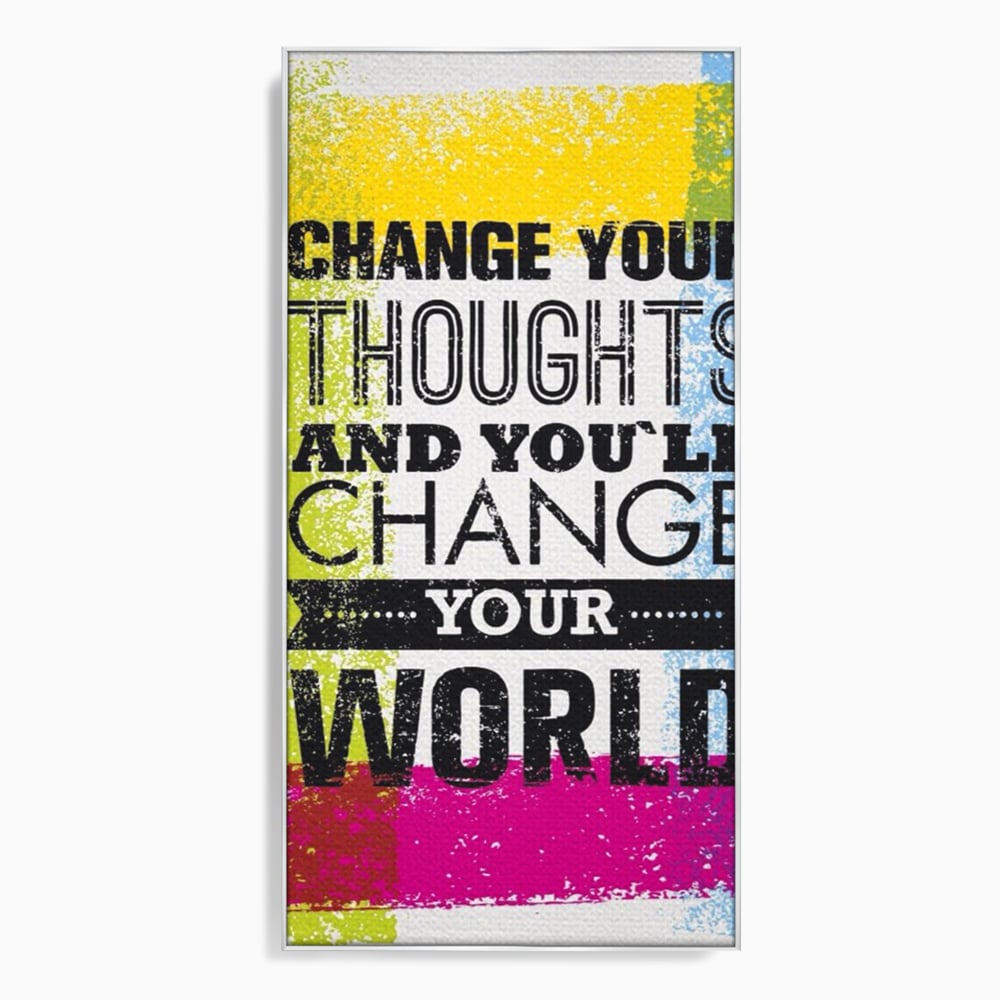 Tablou Canvas Premium LuxCanva® A1367, Change Your Thoughts , Living, Schimba-ti Gandirea, Motivational, Birou, Echipa, Culori Vibrante