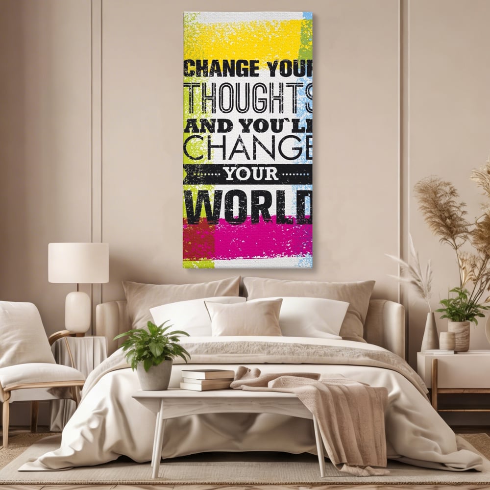 Tablou Canvas Premium LuxCanva® A1367, Change Your Thoughts , Living, Schimba-ti Gandirea, Motivational, Birou, Echipa, Culori Vibrante