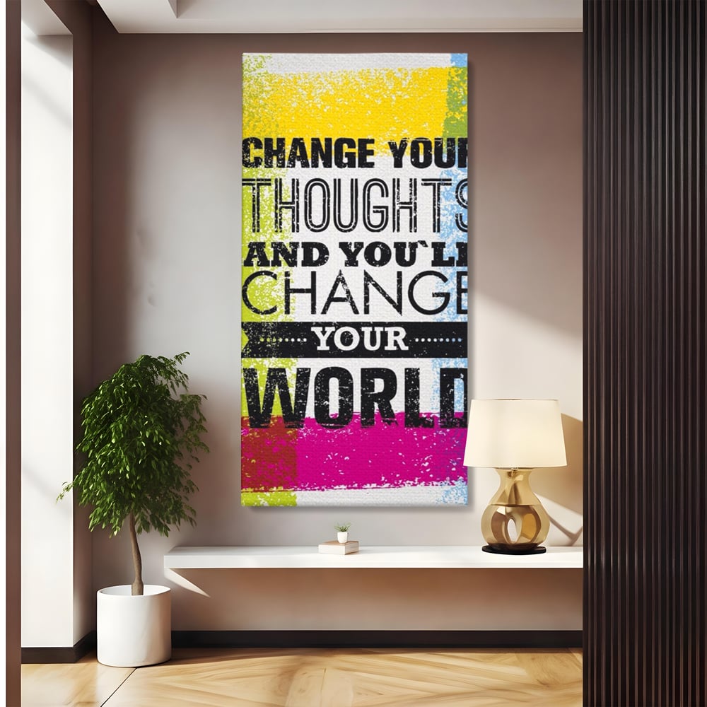 Tablou Canvas Premium LuxCanva® A1367, Change Your Thoughts , Living, Schimba-ti Gandirea, Motivational, Birou, Echipa, Culori Vibrante