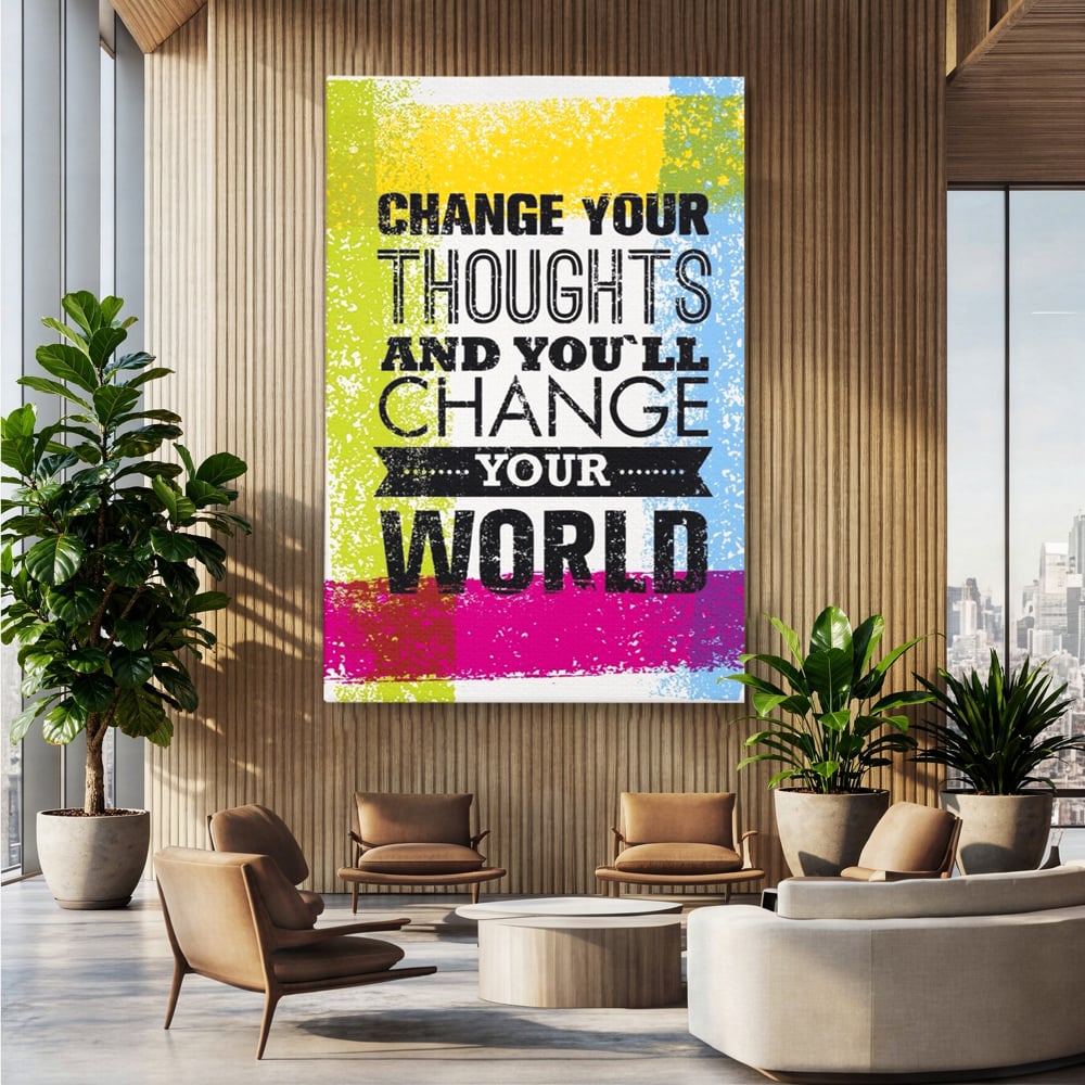Tablou Canvas Premium LuxCanva® A1367, Change Your Thoughts , Living, Schimba-ti Gandirea, Motivational, Birou, Echipa, Culori Vibrante