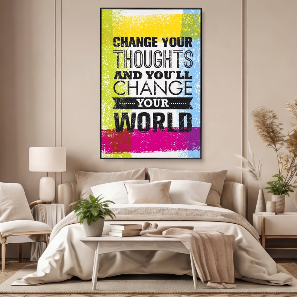 Tablou Canvas Premium LuxCanva® A1367, Change Your Thoughts , Living, Schimba-ti Gandirea, Motivational, Birou, Echipa, Culori Vibrante
