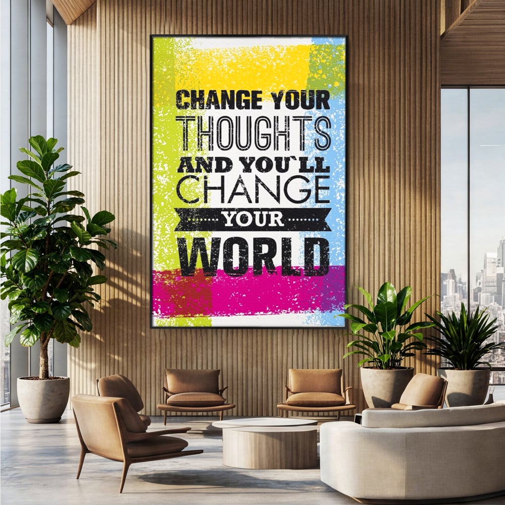 Tablou Canvas Premium LuxCanva® A1367, Change Your Thoughts , Living, Schimba-ti Gandirea, Motivational, Birou, Echipa, Culori Vibrante