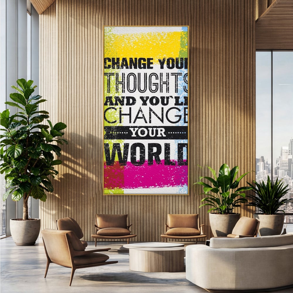 Tablou Canvas Premium LuxCanva® A1367, Change Your Thoughts , Living, Schimba-ti Gandirea, Motivational, Birou, Echipa, Culori Vibrante