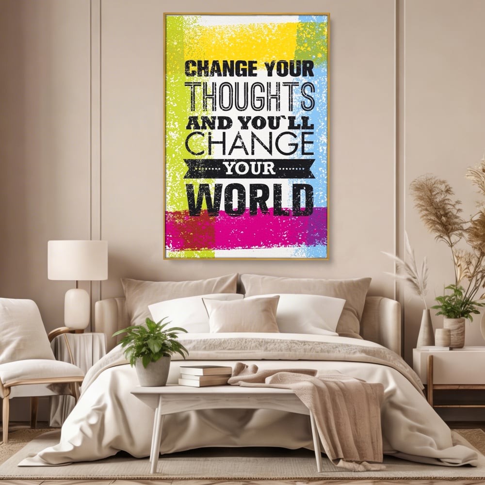 Tablou Canvas Premium LuxCanva® A1367, Change Your Thoughts , Living, Schimba-ti Gandirea, Motivational, Birou, Echipa, Culori Vibrante