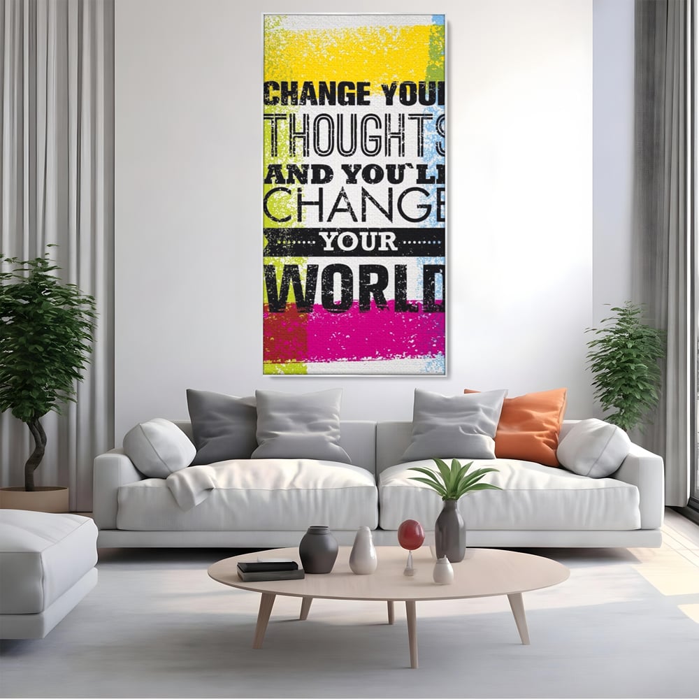 Tablou Canvas Premium LuxCanva® A1367, Change Your Thoughts , Living, Schimba-ti Gandirea, Motivational, Birou, Echipa, Culori Vibrante