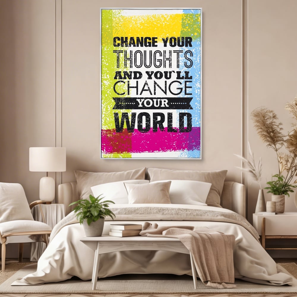 Tablou Canvas Premium LuxCanva® A1367, Change Your Thoughts , Living, Schimba-ti Gandirea, Motivational, Birou, Echipa, Culori Vibrante