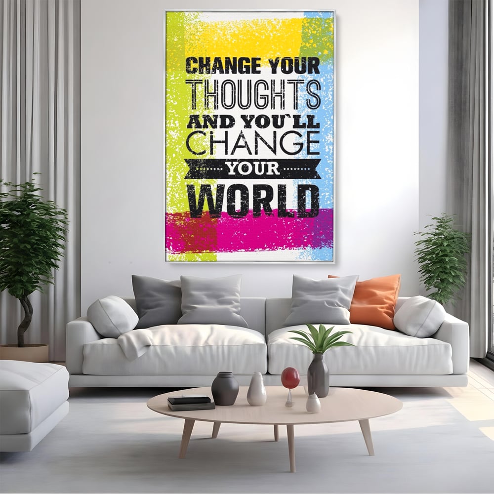 Tablou Canvas Premium LuxCanva® A1367, Change Your Thoughts , Living, Schimba-ti Gandirea, Motivational, Birou, Echipa, Culori Vibrante