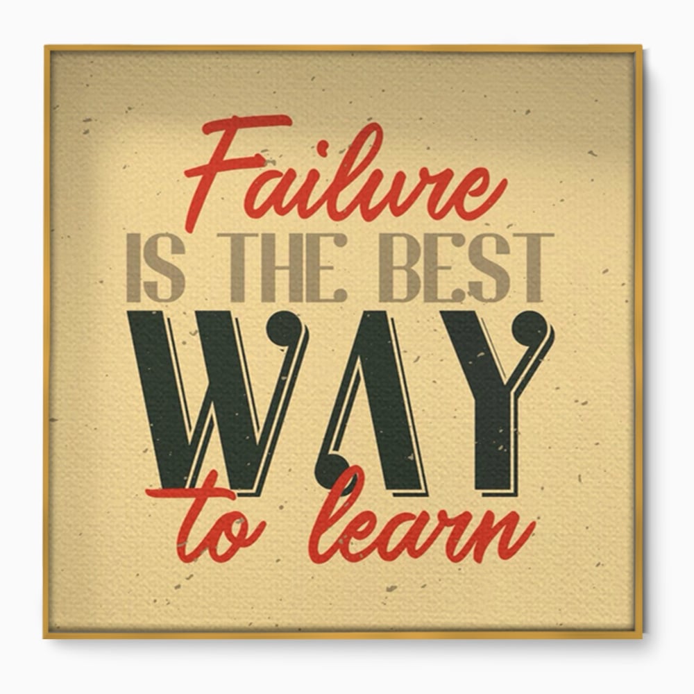 Tablou Canvas Premium LuxCanva® A1369, Failure Is The Best ,  Birou, Echipa, Motivational, Succes, Culori Vibrante