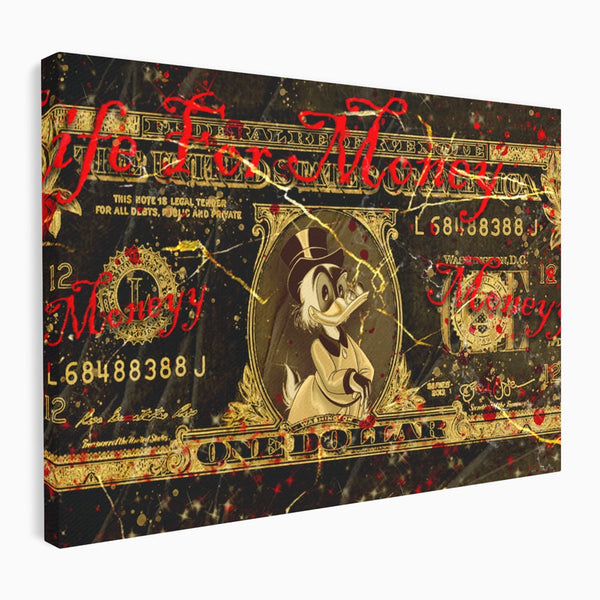 Tablou Canvas Premium LuxCanva® B1032, Life For Money , Decorativ, Donald Duck, Bani, Dolari, Motivational, Culori Vibrante