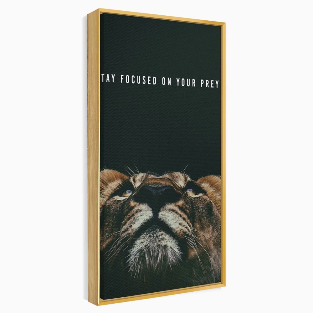 Tablou Canvas Premium LuxCanva® B1035, Stay Focused On Your Prey , Decorativ, Concentrare, Putere, Leu, Motivational, Culori Vibrante
