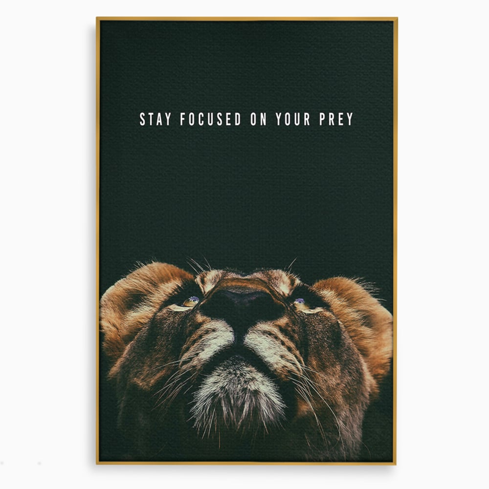 Tablou Canvas Premium LuxCanva® B1035, Stay Focused On Your Prey , Decorativ, Concentrare, Putere, Leu, Motivational, Culori Vibrante