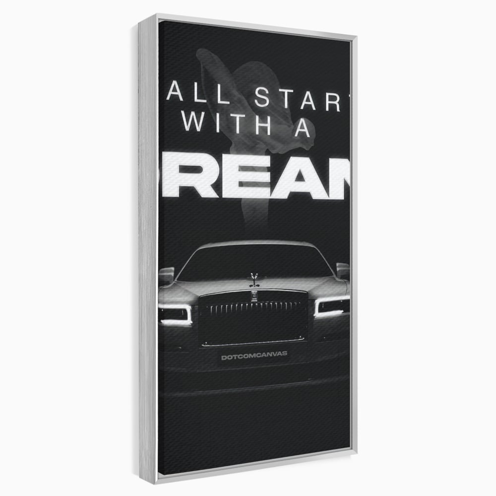 Tablou Canvas Premium LuxCanva® B1038, It All Starts With A Dream , Decorativ, Inspirational, Rolls-Royce, Alb Si Negru