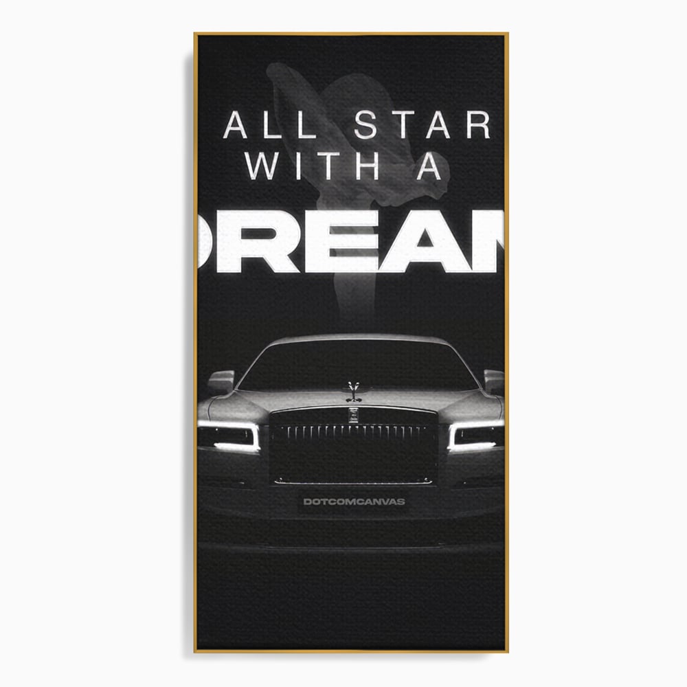 Tablou Canvas Premium LuxCanva® B1038, It All Starts With A Dream , Decorativ, Inspirational, Rolls-Royce, Alb Si Negru