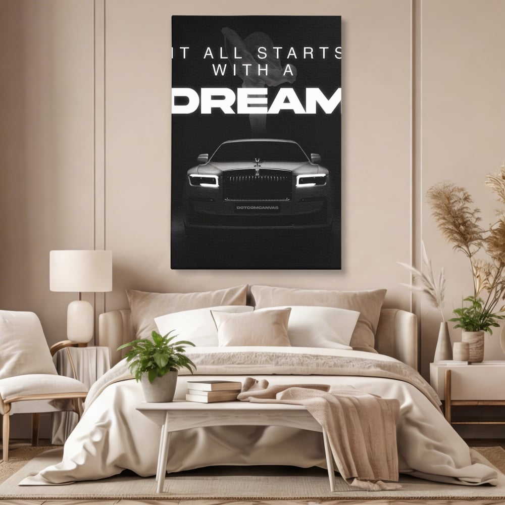 Tablou Canvas Premium LuxCanva® B1038, It All Starts With A Dream , Decorativ, Inspirational, Rolls-Royce, Alb Si Negru