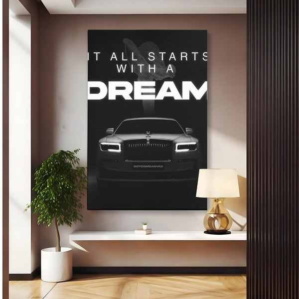 Tablou Canvas Premium LuxCanva® B1038, It All Starts With A Dream , Decorativ, Inspirational, Rolls-Royce, Alb Si Negru
