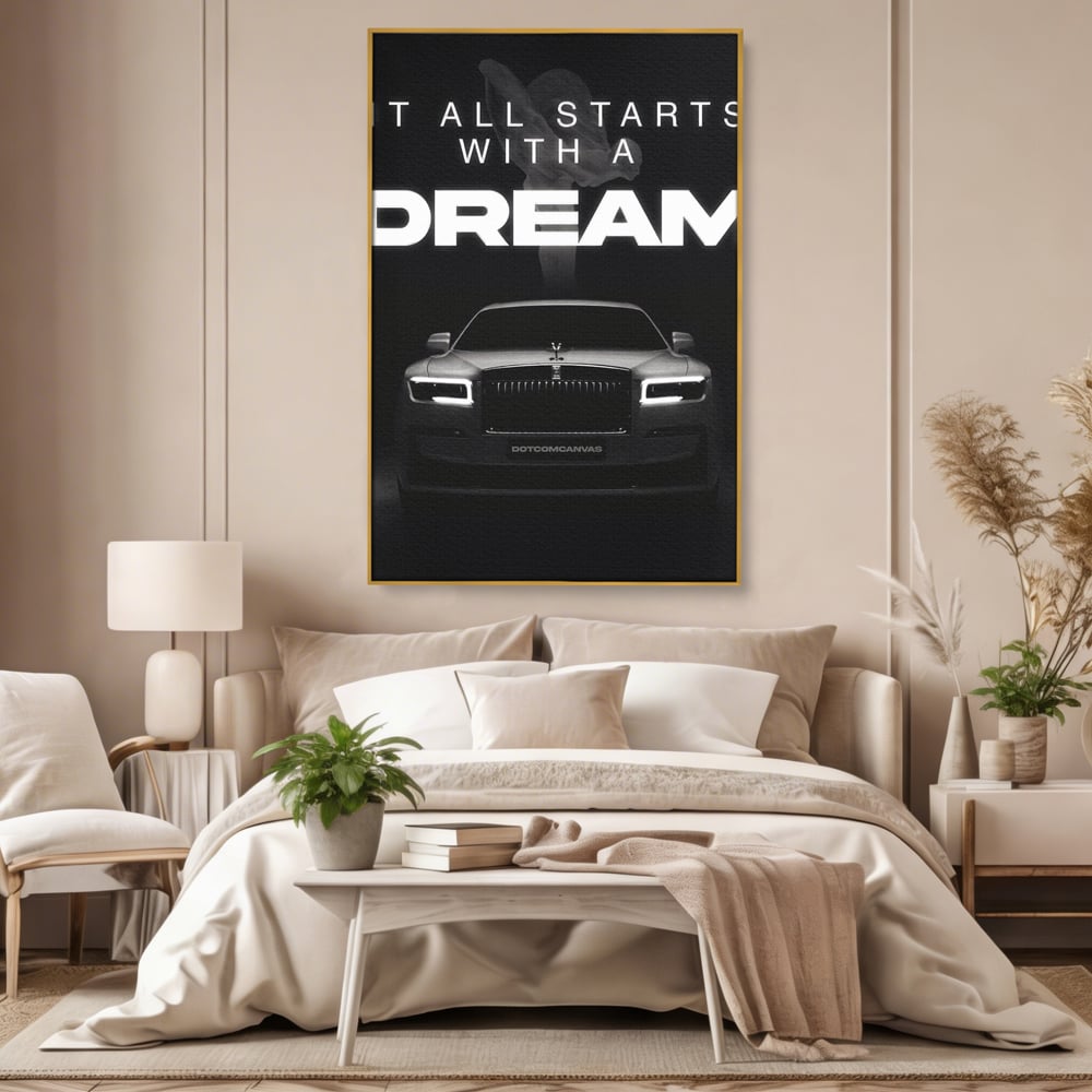 Tablou Canvas Premium LuxCanva® B1038, It All Starts With A Dream , Decorativ, Inspirational, Rolls-Royce, Alb Si Negru