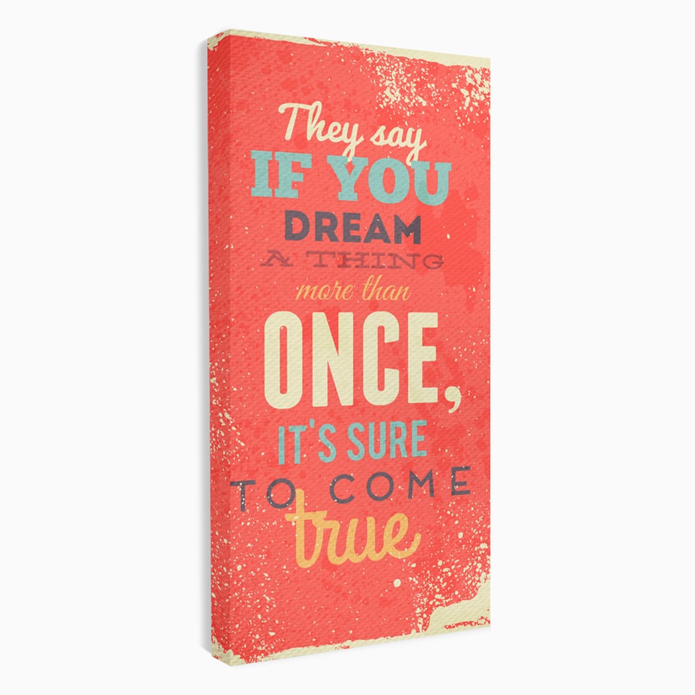 Tablou Canvas Premium LuxCanva® B1126, Visele Devin Realitate , Culori, Vise, Indeplinire, Living Room, Dorinte, Motivational, Birou, Culori Vibrante