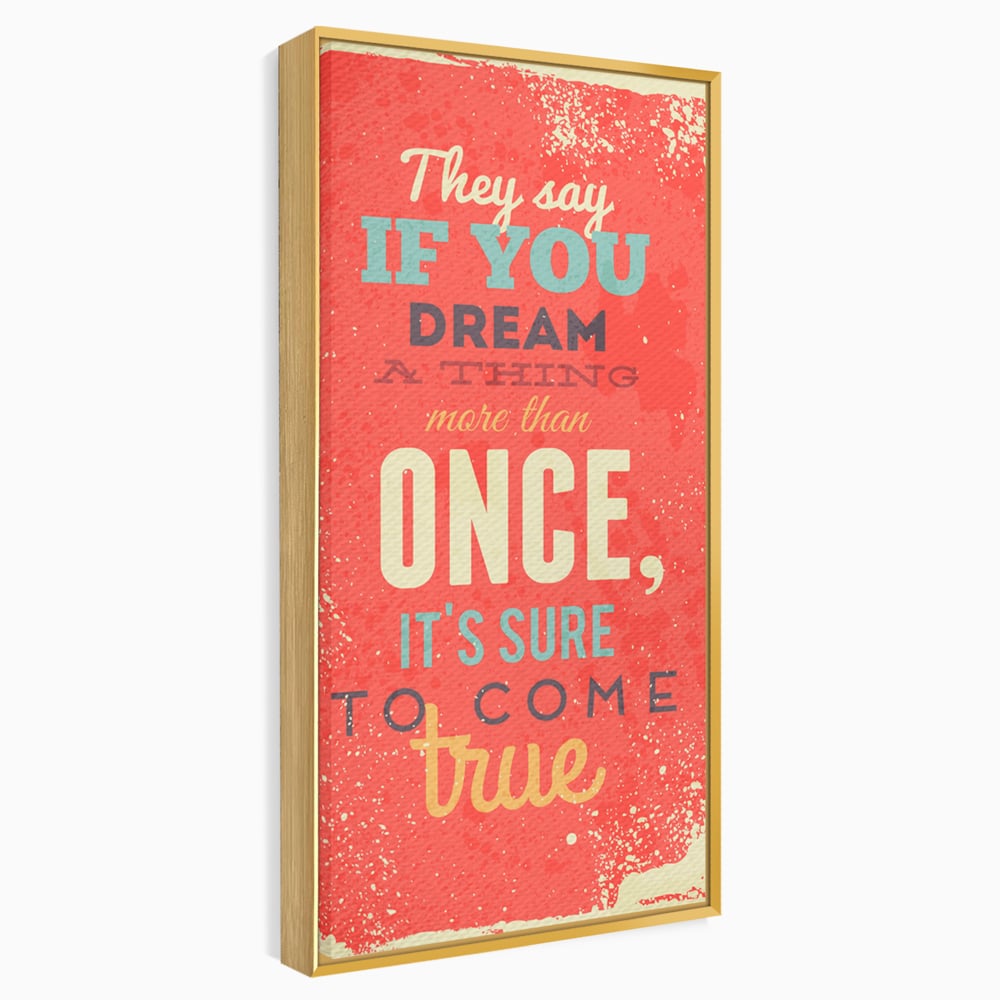 Tablou Canvas Premium LuxCanva® B1126, Visele Devin Realitate , Culori, Vise, Indeplinire, Living Room, Dorinte, Motivational, Birou, Culori Vibrante