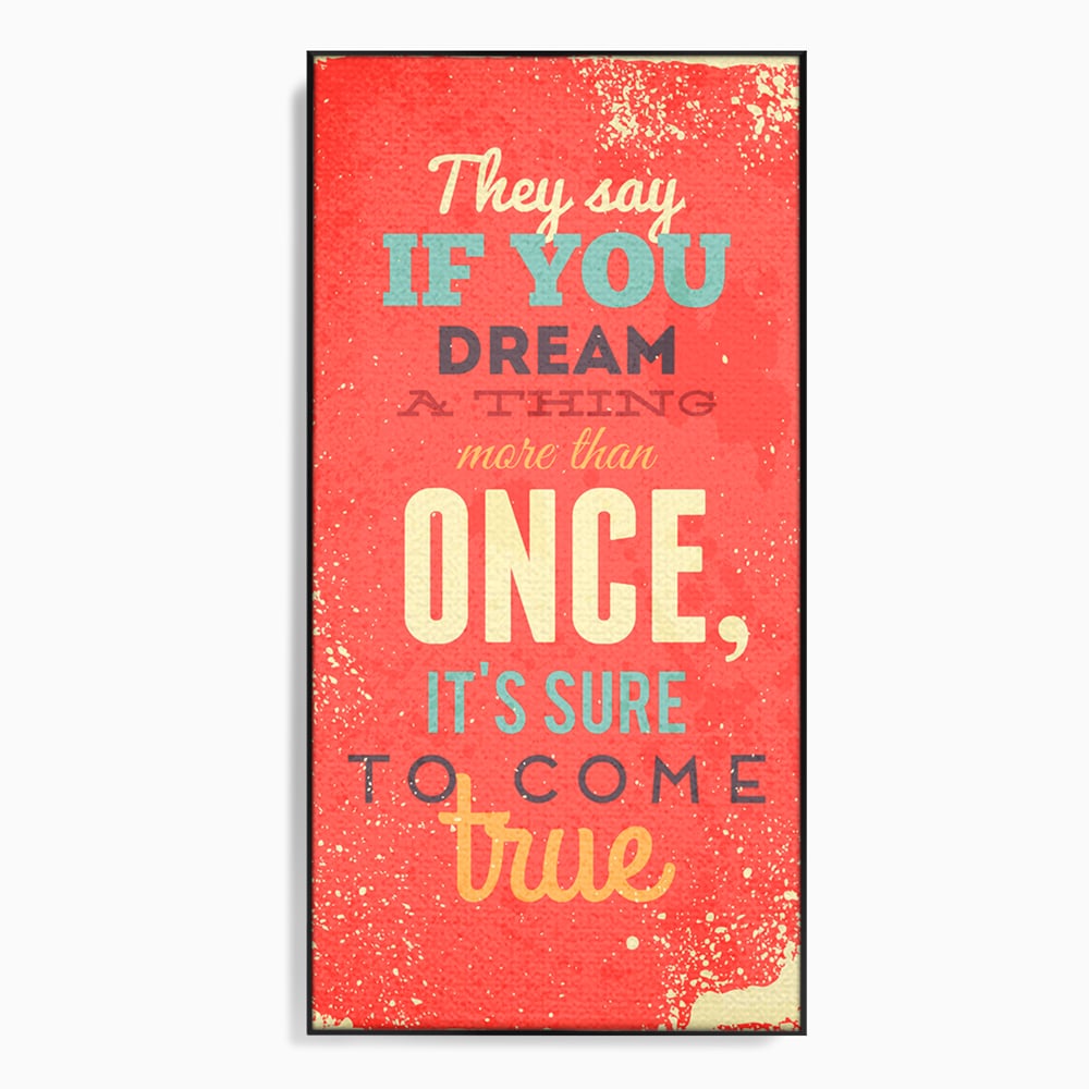 Tablou Canvas Premium LuxCanva® B1126, Visele Devin Realitate , Culori, Vise, Indeplinire, Living Room, Dorinte, Motivational, Birou, Culori Vibrante