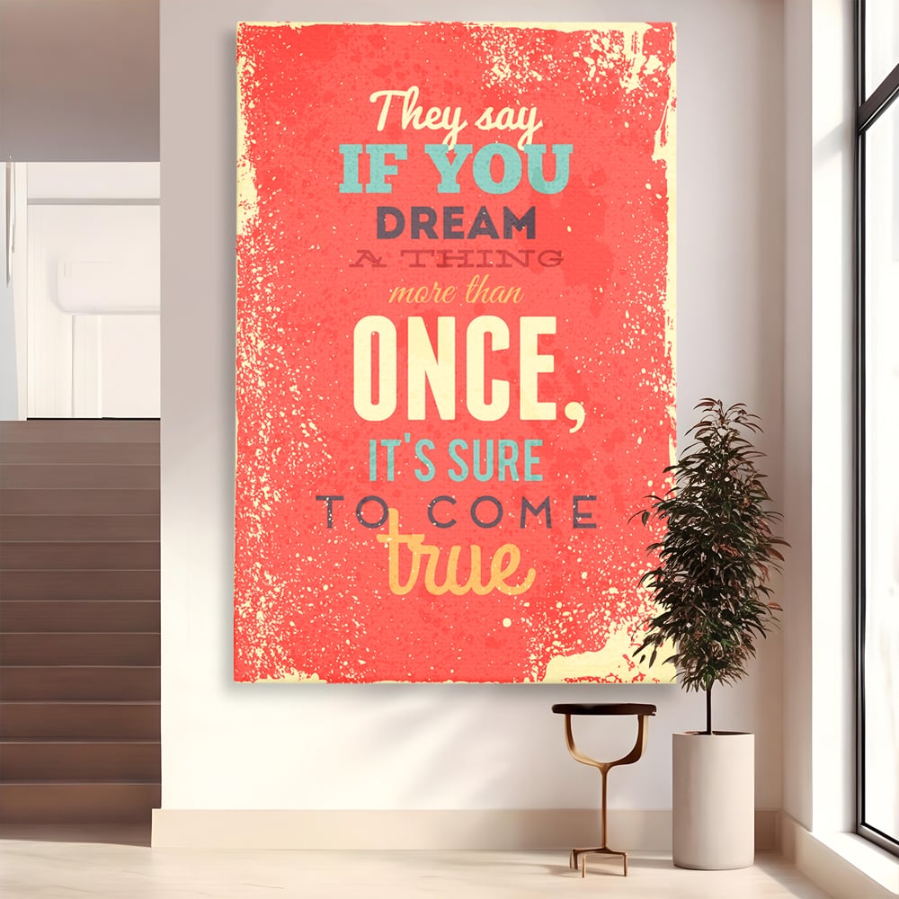 Tablou Canvas Premium LuxCanva® B1126, Visele Devin Realitate , Culori, Vise, Indeplinire, Living Room, Dorinte, Motivational, Birou, Culori Vibrante