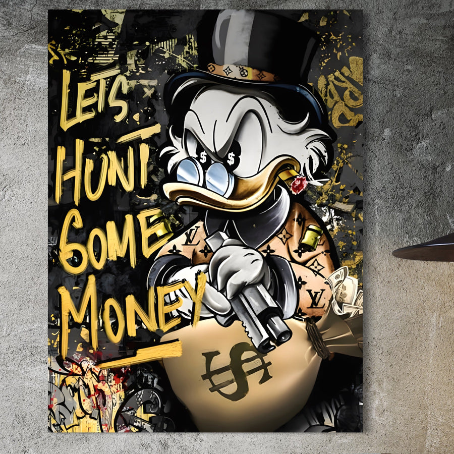 Tablou Canvas Premium LuxCanva® A1305, "Let's Hunt!" - artwork cu Scrooge Duck în haine de lux cu un pistol și ochi cu semnul dolarului, text bold galben "LET'S HUNT SOME MONEY", print panza bumbac vibrant, made in Romania.