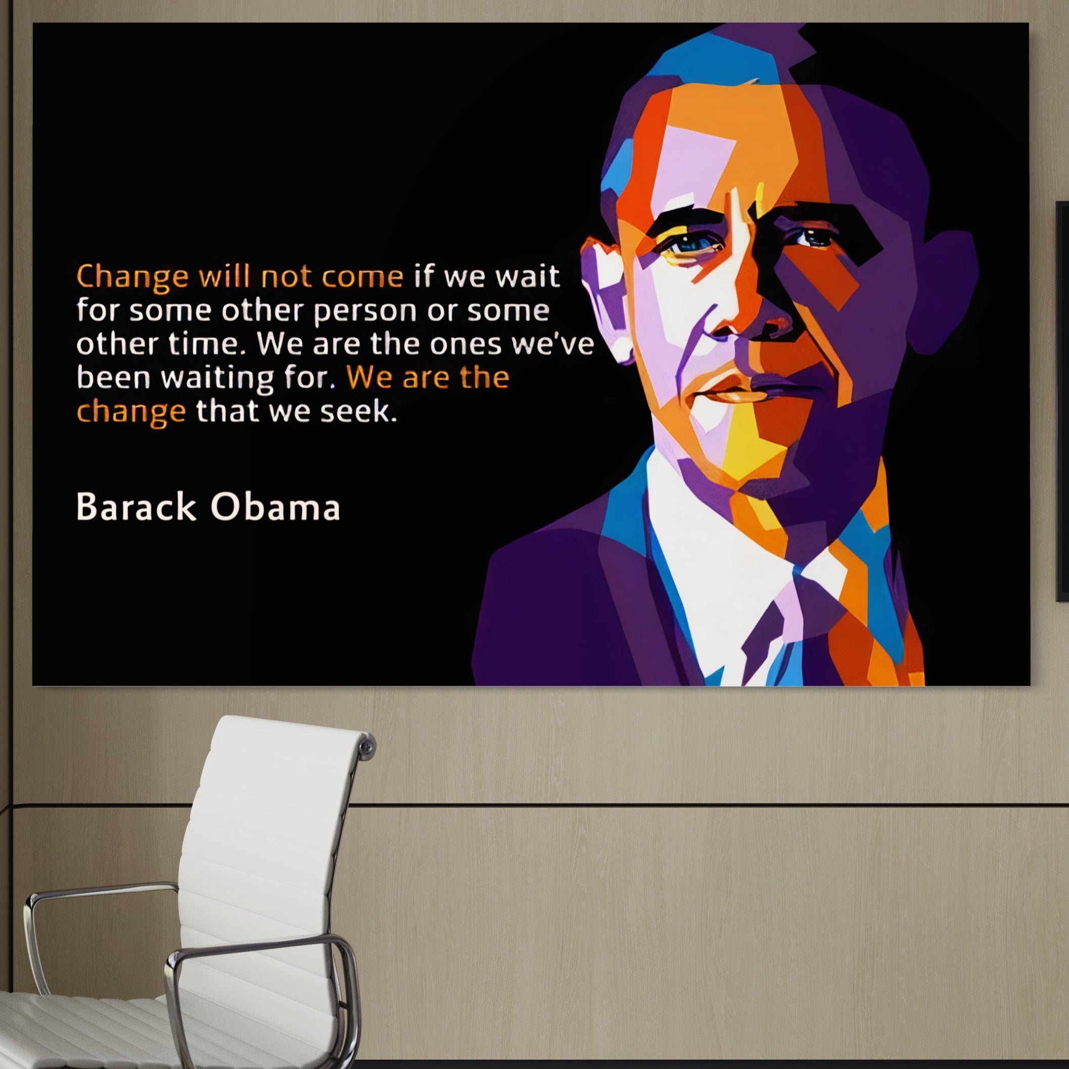 Tablou Canvas Premium LuxCanva® A1184, We Are The Change , Barack Obama, Birou, Motivational, USA, Culori Vibrante