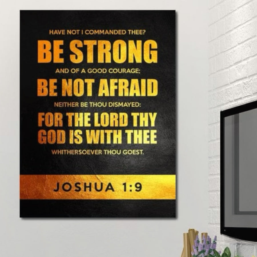 Pânza LuxCanva® Tablou Premium LuxCanva® F1034 prezintă Iosua 1:9 în culori vibrante, inspirând putere, curaj și credință - perfectă pentru camere de zi sau birouri care caută motivație și protecție divină.