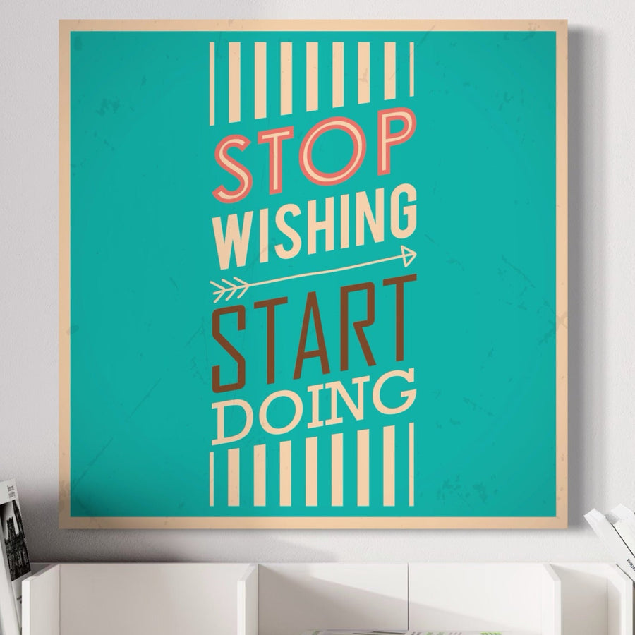 Pânza Tablou LuxCanva® Premium LuxCanva® A1370 prezintă citatul "Stop Wishing, Start Doing" în culori vibrante, perfect pentru decorarea motivațională a biroului sau spațiului dvs. de lucru.