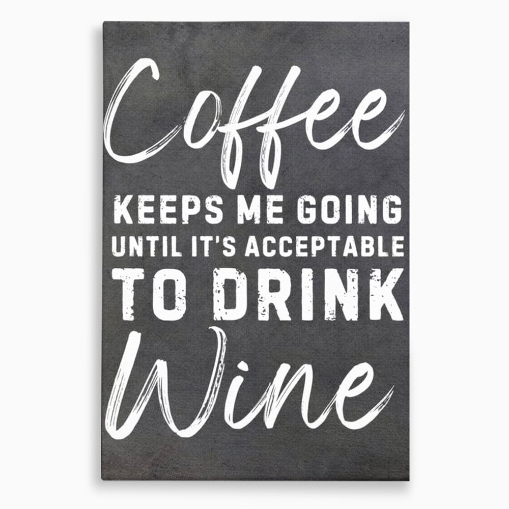 Tablou Canvas Premium, LuxCanva® N1163, Alegerea Perfecta, Motivational, Cafea, Vin, Bauturi, Energie, Rasfat, Cafenea, Pub, Bar, Lounge, Restaurant, Bucatarie
